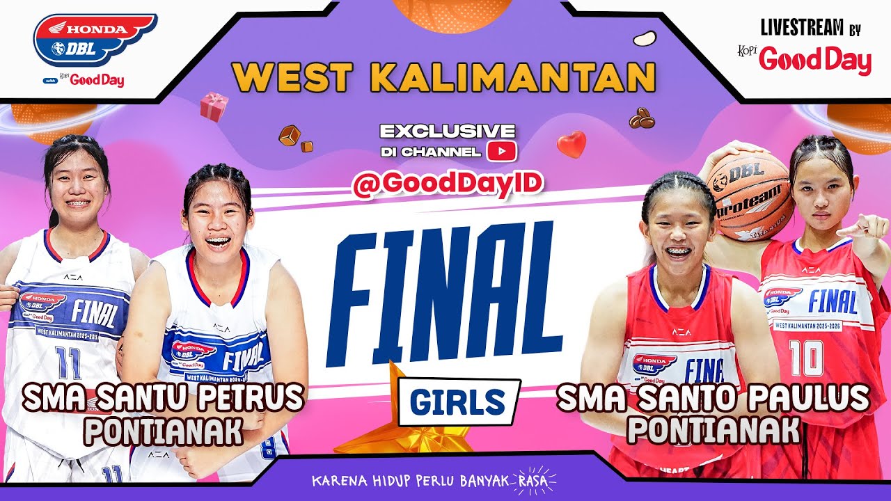 SMA SANTU PETRUS PONTIANAK VS SMA SANTO PAULUS PONTIANAK | Final Honda DBL with Kopi Good Day 2026