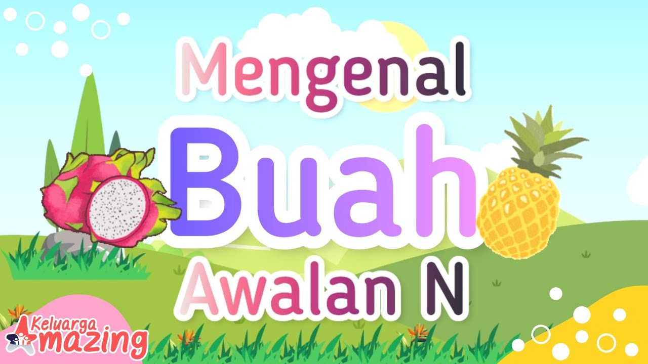 Mengenal Nama Buah Awalan Huruf N Bahasa Indonesia