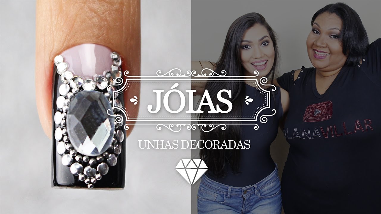 Unhas Decoradas com Pedras e Jóias | Cola na Villar