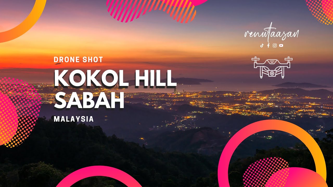 Cinematic Hill Drone Shots - Kokol Hill, Sabah, Malaysia