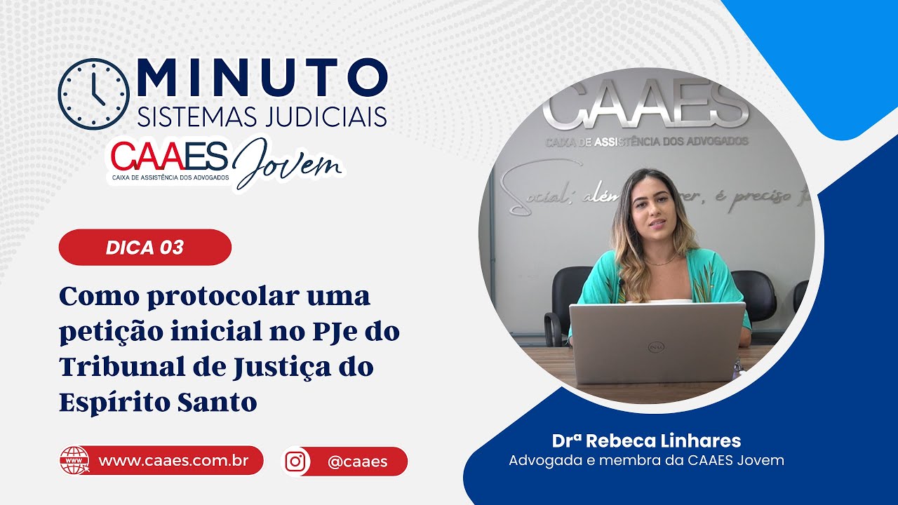 Minuto Sistemas Judiciais #3 &ndash; Como protocolar uma peti&ccedil;&atilde;o inicial no PJe do TJES