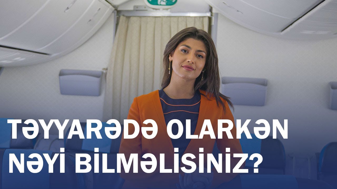 Təyyarədə vacib təhlükəsiz qaydaları izah edirik