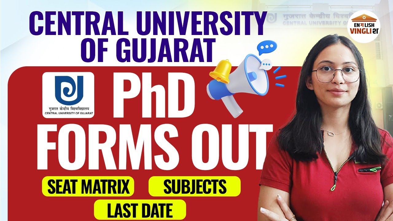 Central University of Gujarat PhD Admission 2025 | PhD Forms Out | Seat Matrix Subjects Last Date