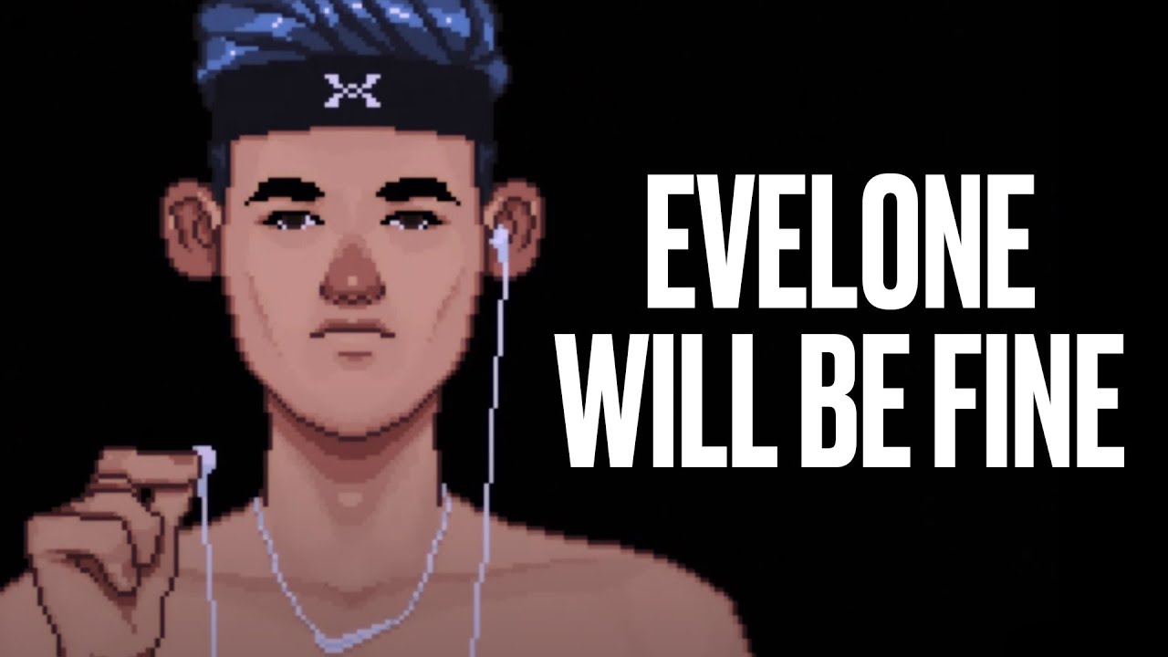 EVELONE WILL BE FINE (Анимация)