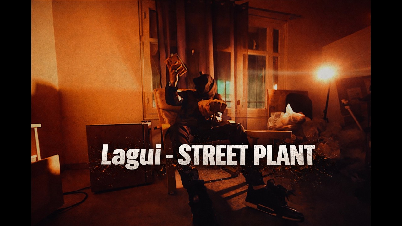 Lagui- STREET PLANT -speed Up