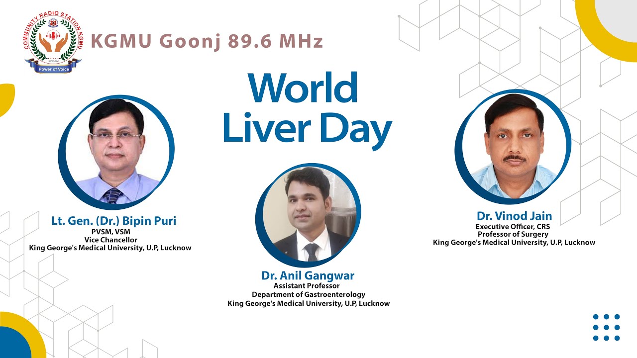 World Liver Day | Expert Talk with Dr. Anil Gangwar | KGMU Goonj 89.6 MHz | CRS | KGMU