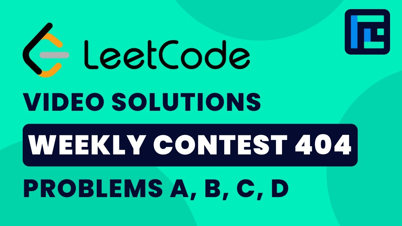 Leetcode Weekly Contest 404 | Video Solutions - A to D | by Abhinav Kumar | TLE Eliminators
