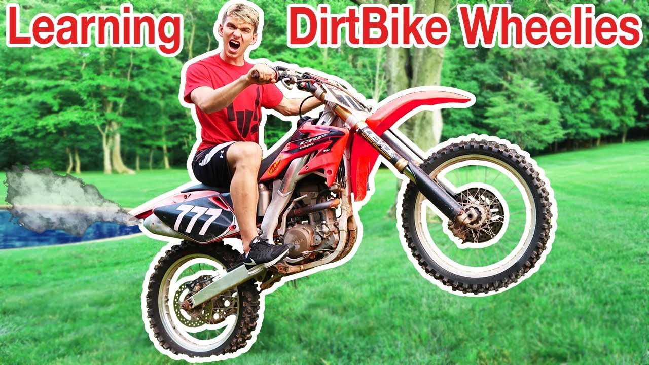TEACHING ME TO DIRTBIKE WHEELIE!!