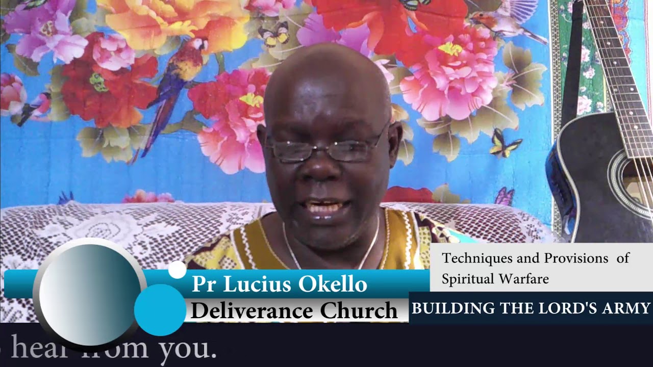 Building The Lord's Army - Techniques and Provisions for Spiritual Warfare - Pr Lucius Okello