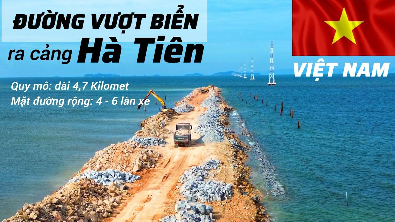 ĐƯỜNG VƯỢT BIỂN ra cảng Hà Tiên tiến độ rất nhanh, hiện rõ kè đá 2 bên đường