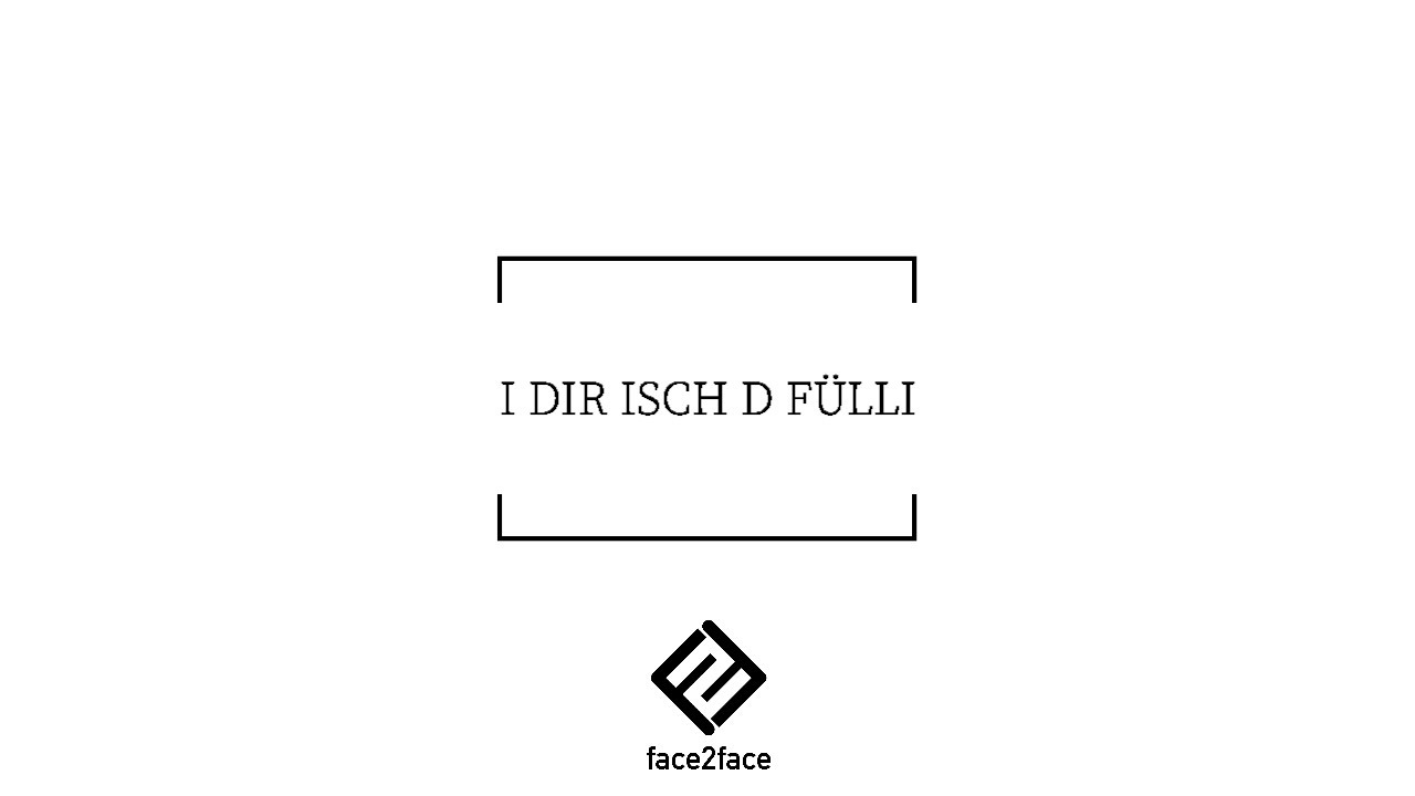 I dir isch d F&uuml;lli | F&uuml;r immer - EP | face2faceband