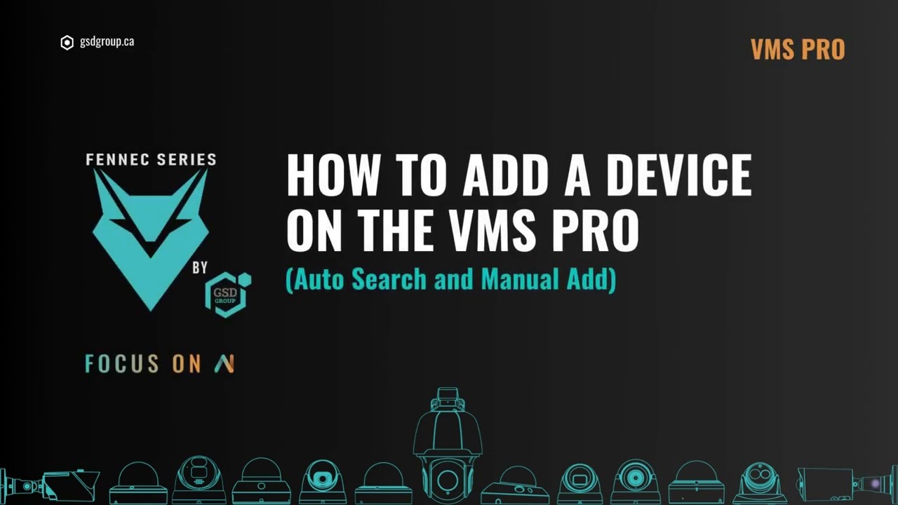 How To Add A Device On The VMS Pro (Auto Search And Manual Add)