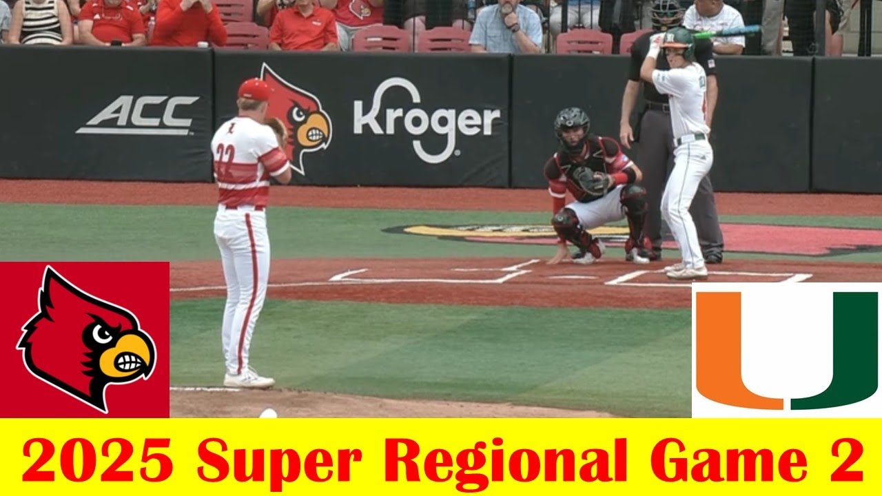 Miami vs Louisville Baseball Highlights, 2025 NCAA Super Regional Game 2