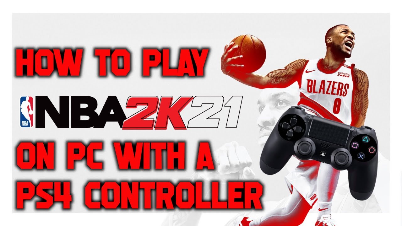 How to play NBA 2K21 on PC with a PS4 controller