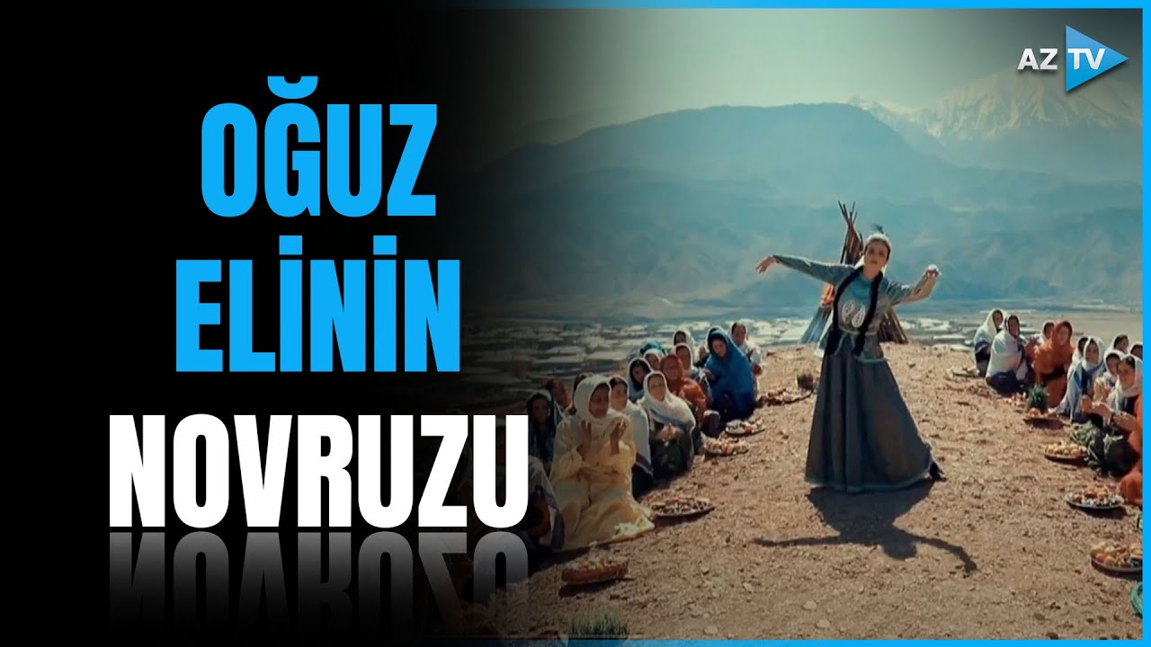 Oğuz elinin Novruzu - Naxçıvanda bayram şənliyi