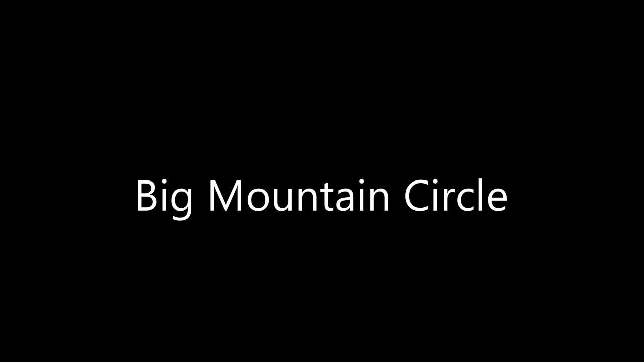 Big Mountain Circle - ECD song