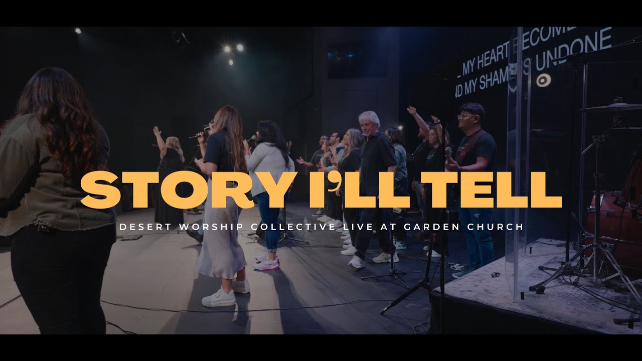 Story I'll Tell (feat. Allison Medina) | Desert Worship Collective x The Garden Fellowship