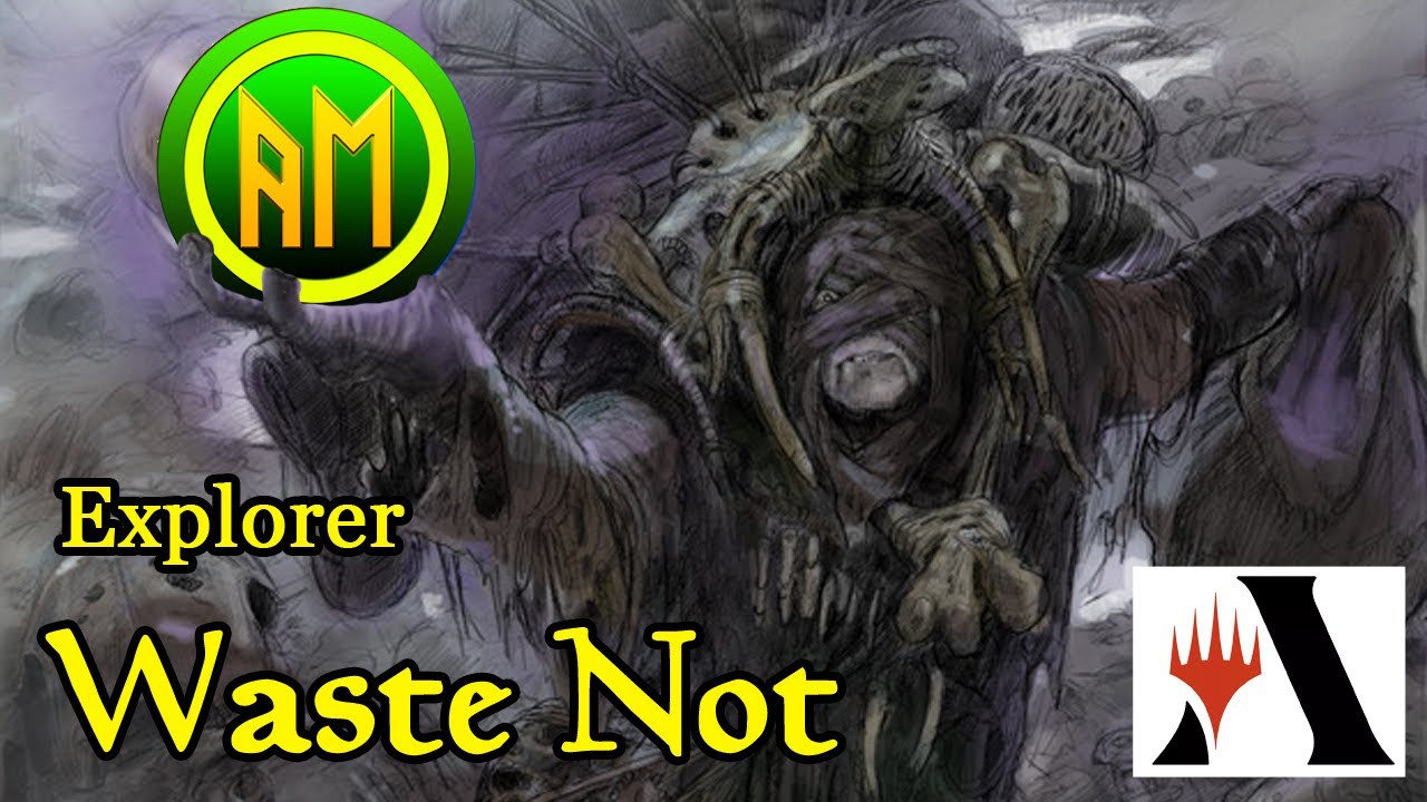 Explorer▶️ Waste Not ⚫ Magic Arena Italia🇮🇹