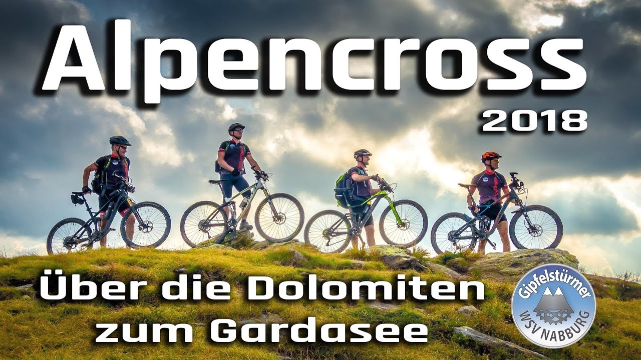 MTB Alpencross 2018 - Über die Dolomiten zum Gardasee