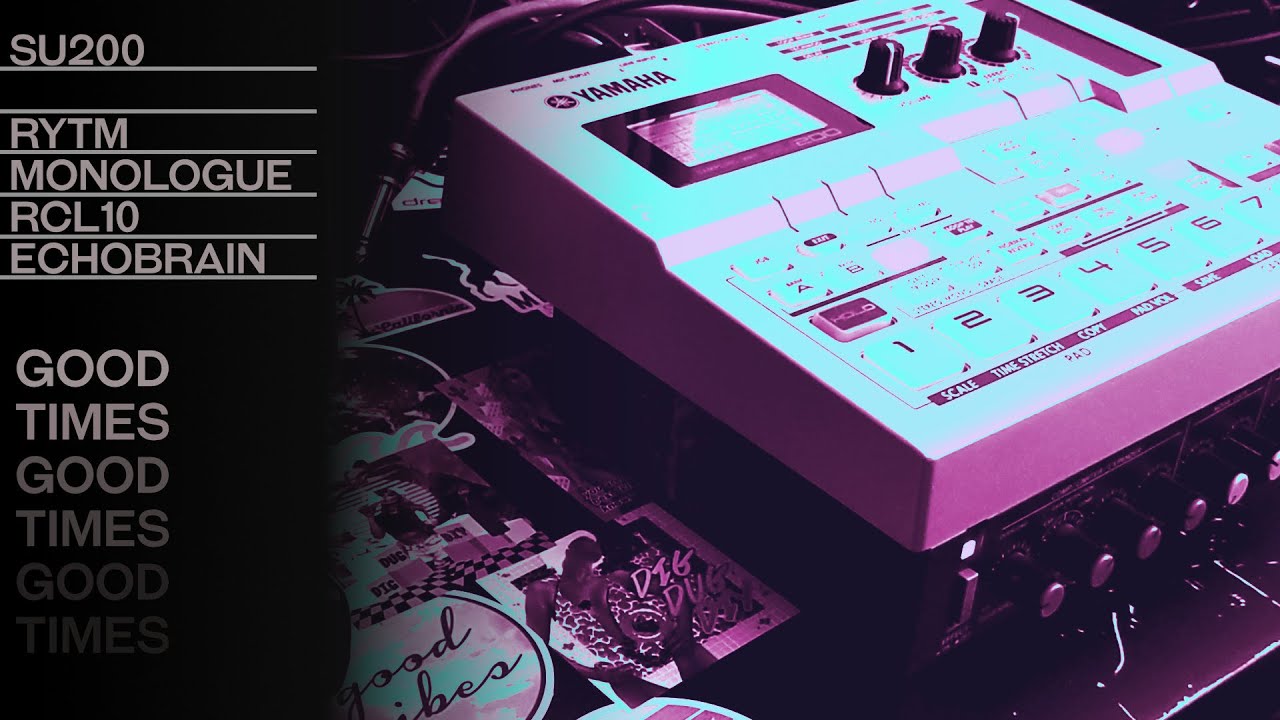 good times - Live Jam (Yamaha SU200)