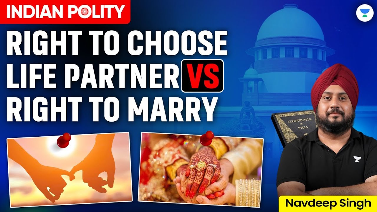 Right to Marry or Right to Choose Life Partner – What Does the Constitution Say?
