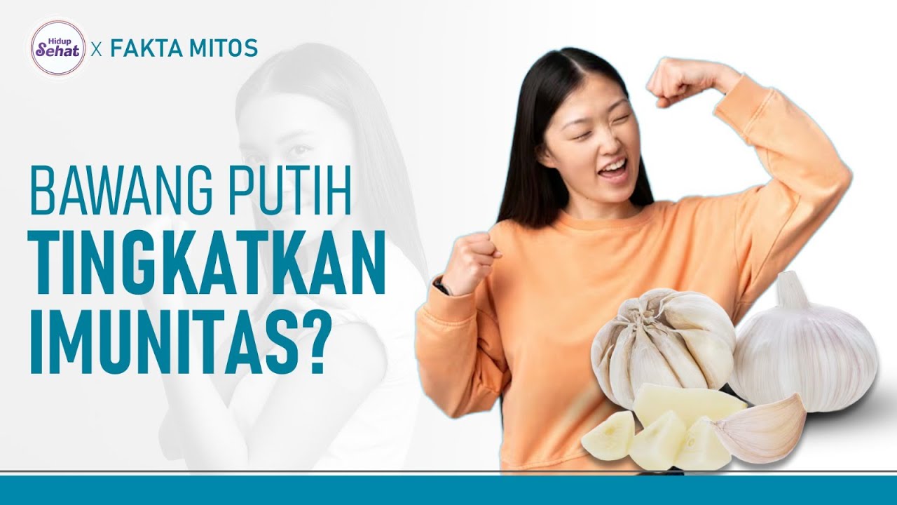 Rajin Makan Bawang Putih bisa Tingkatkan Daya Tahan Tubuh, Benarkah? | Hidup Sehat tvOne