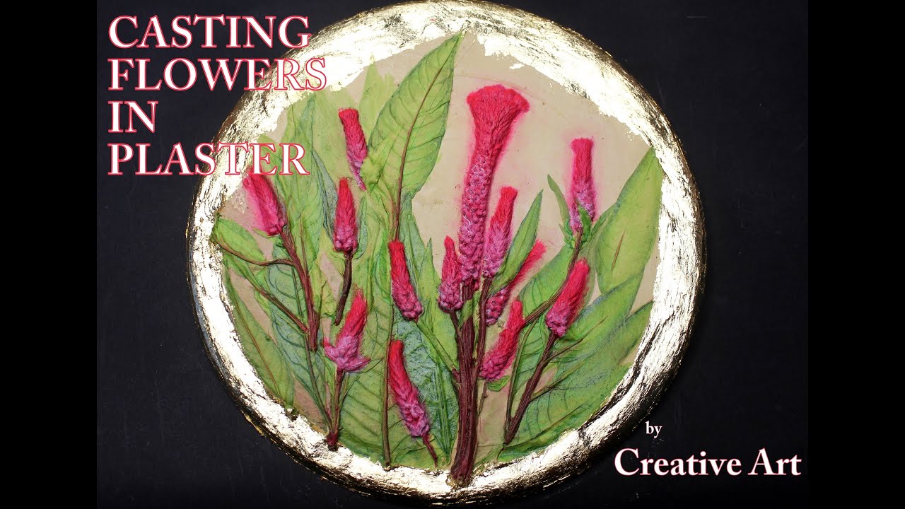 CASTING FLOWERS IN PLASTER 2