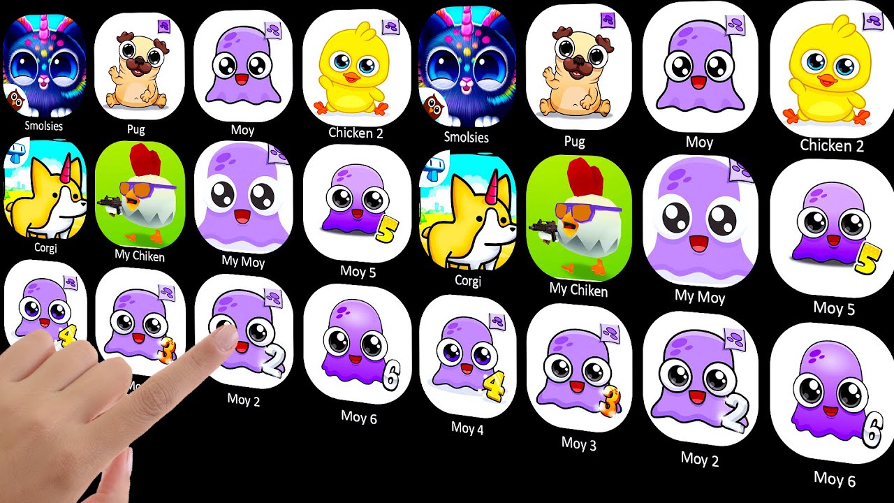 Smolsies, Pug, Moy, Chicken 2, Corgi, My Chiken, My Moy, Moy 5, Moy 4, Moy 3, Moy 2, Moy 6