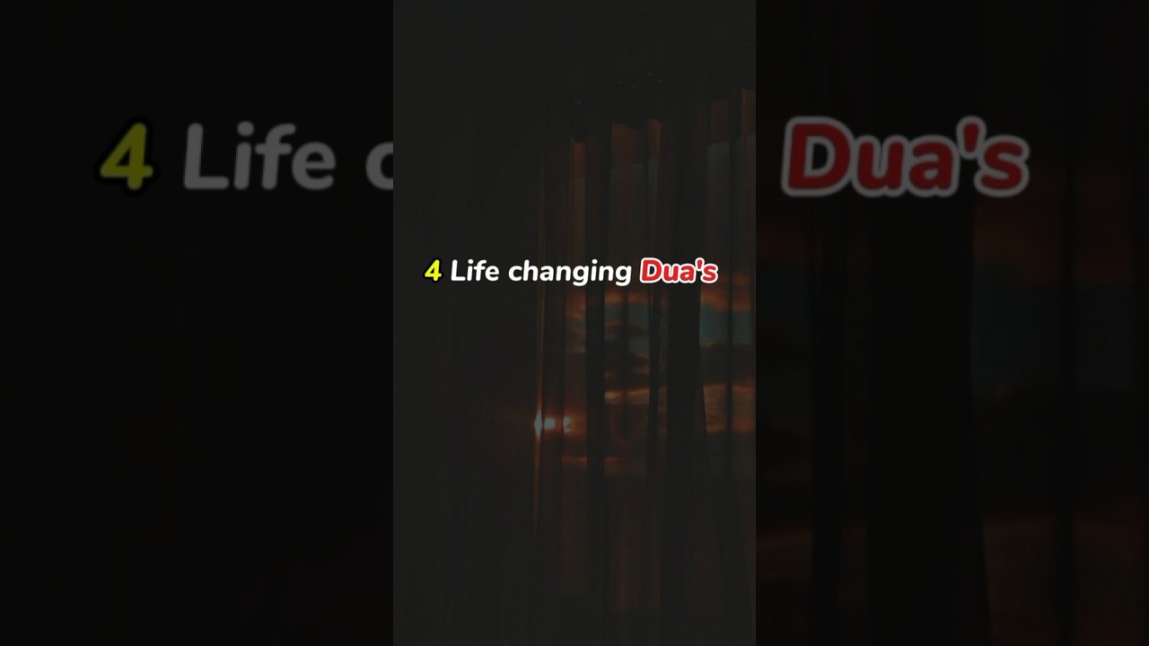 Life changing Dua's 