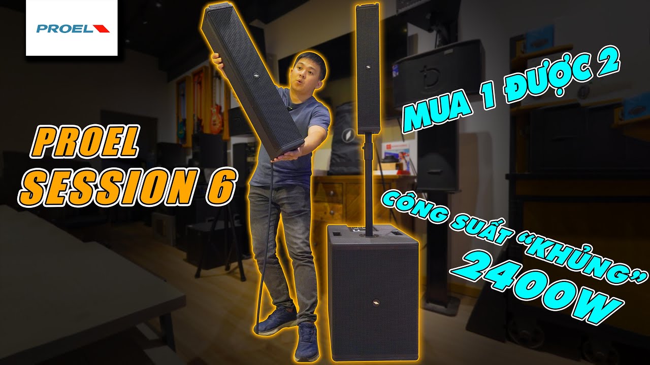 PROEL SESSION 6 - Loa cột công suất KHỦNG, mua 1 được 2