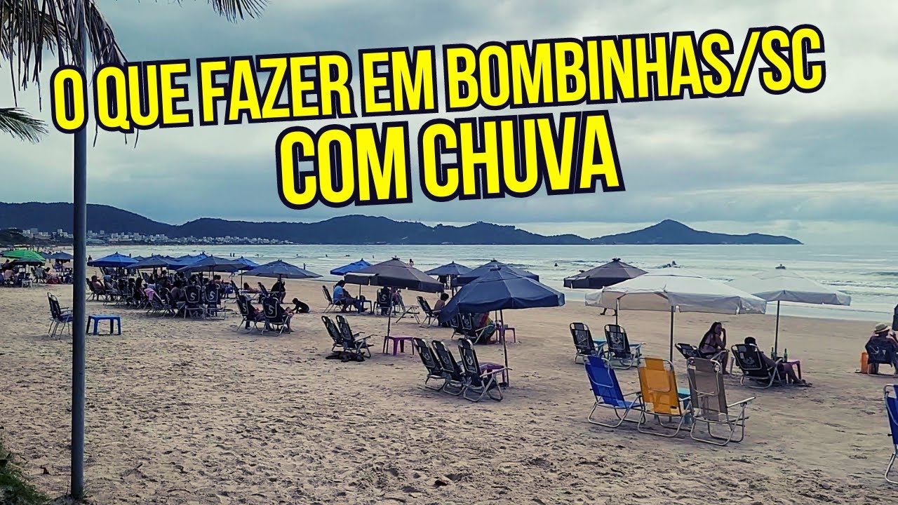 O QUE FAZER EM BOMBINHAS/SC COM CHUVA