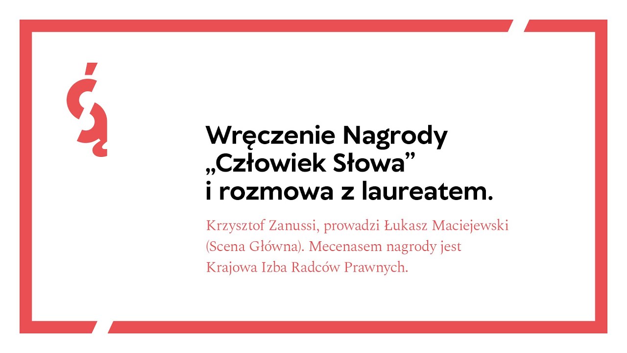 Wręczenie Nagrody „Człowiek Słowa” i rozmowa z laureatem. Krzysztof Zanussi  Łukasz Maciejewski