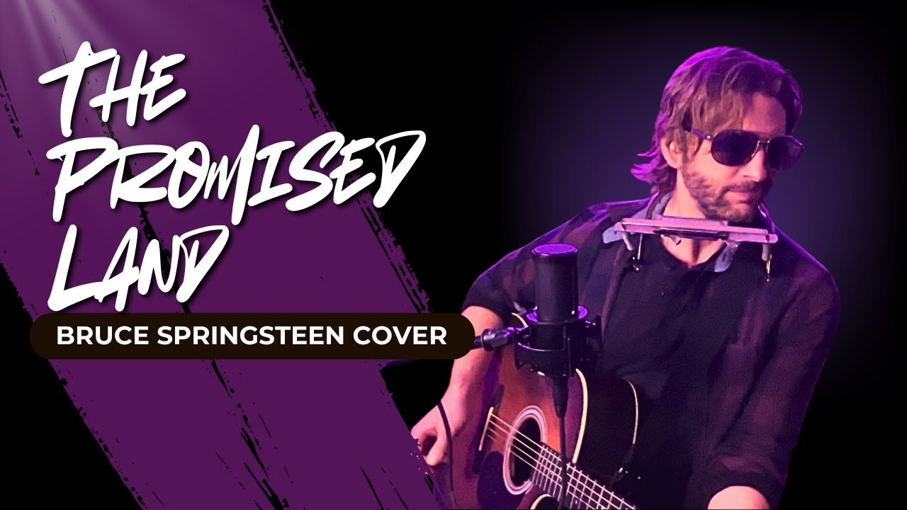'The Promised Land' - Bruce Springsteen Cover