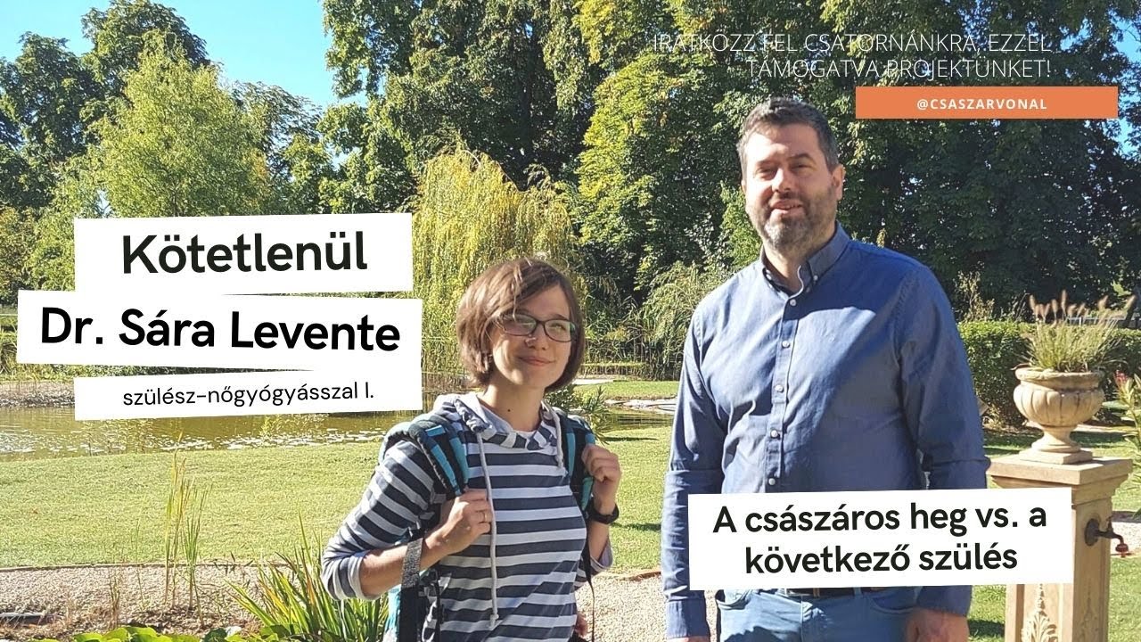 Császáros heg vs. következő szülés, VBAC: kötetlenül dr. Sára Levente szülész-nőgyógyásszal