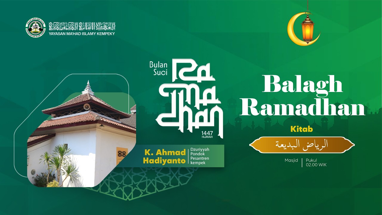 🔴 [LIVE] 10. Balagh Ramadhan - Kitab الرياض  البديعة Hal :  - K. Ahmad Hadiyanto