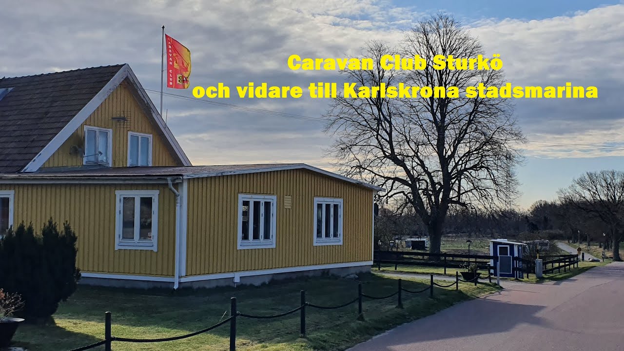 Caravan Club Sturkö och vidare till Karlskrona Stadsmarina