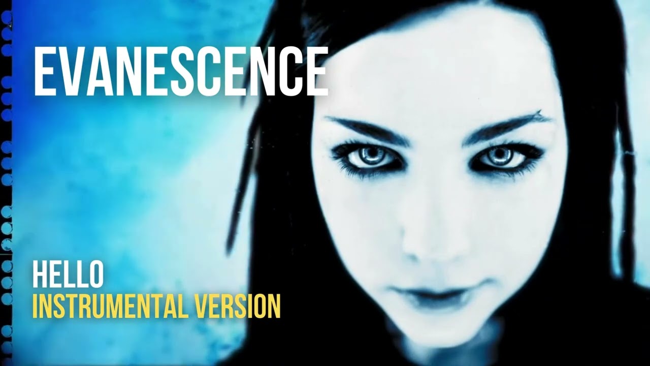 Evanescence - Hello 'Remastered' (Instrumental)