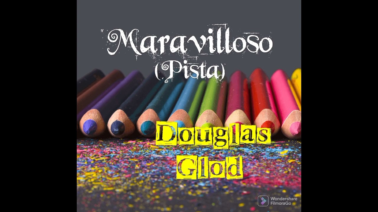 Maravilloso (Pista)  - Douglas Glod