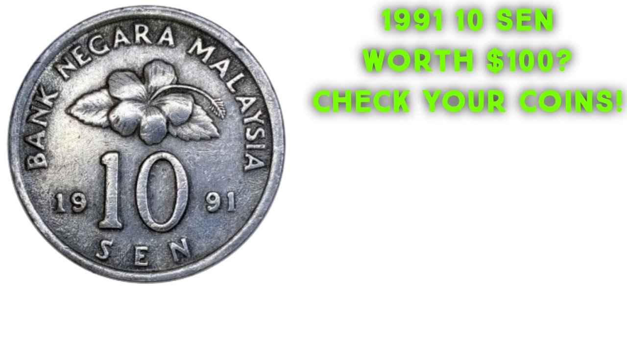 1991 Malaysia 10 Sen Coin Worth $100 Rare Coin Value Revealed Hidden Treasure Found