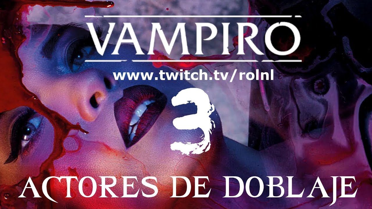Vampiro La Mascarada con actores de doblaje Ep3