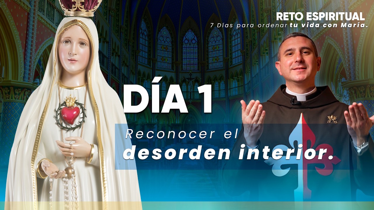 Día 1: Reconocer el desorden interior.