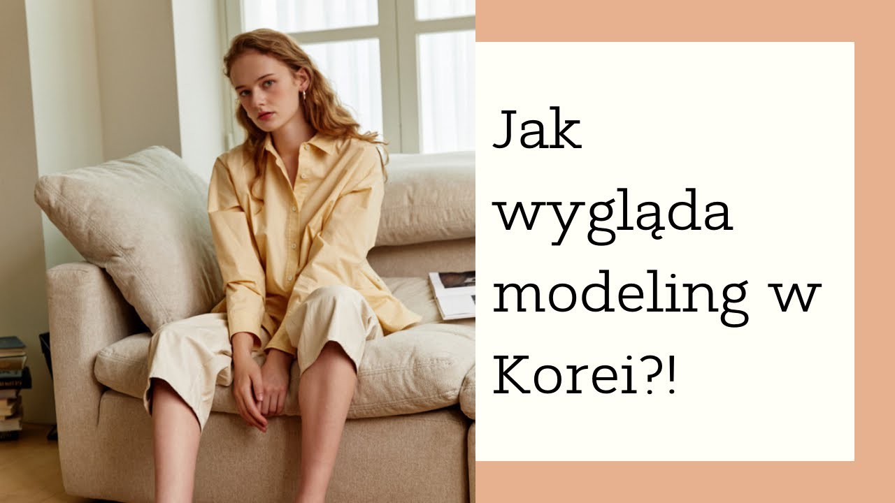 JAK WYGLĄDA MODELING W KOREI? 📸🇰🇷