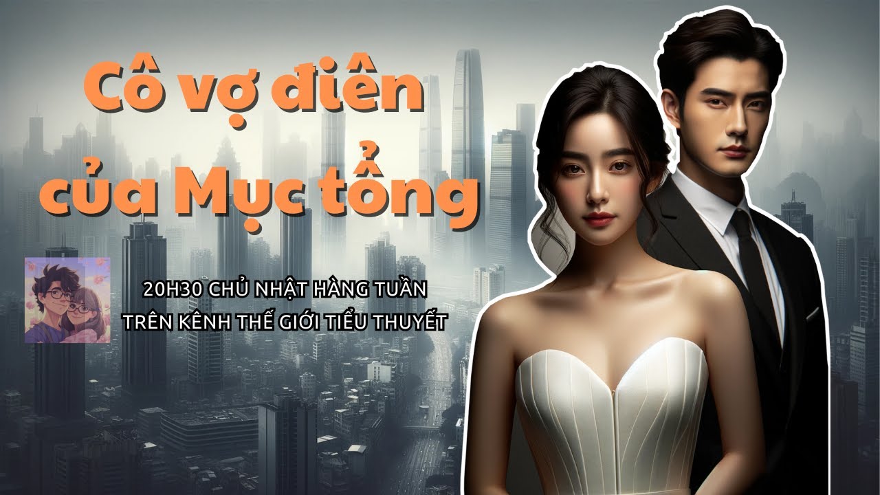 Cô Vợ Điên Của Mục Tổng - Tập 4 | Đô thị | Trọng Sinh | Nữ Cường | Tổng Tài | Đấu Đá Gia Tộc