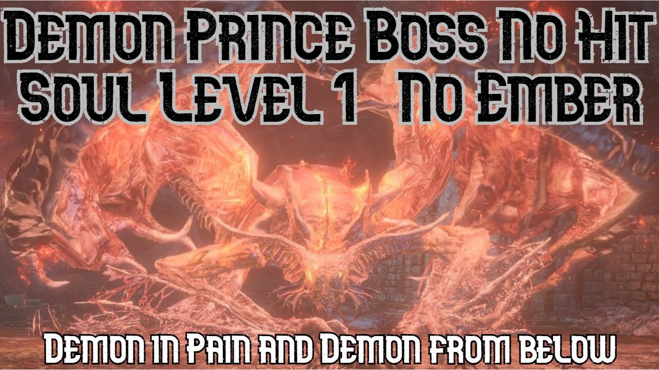 No Hit Soul Level 1 Demon Prince Boss (No Ember)  - Dark Souls 3 (SL1)