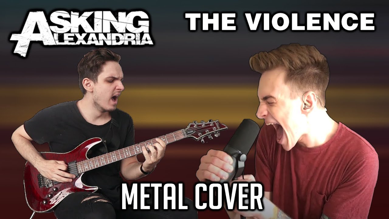 Asking Alexandria | The Violence | METAL COVER