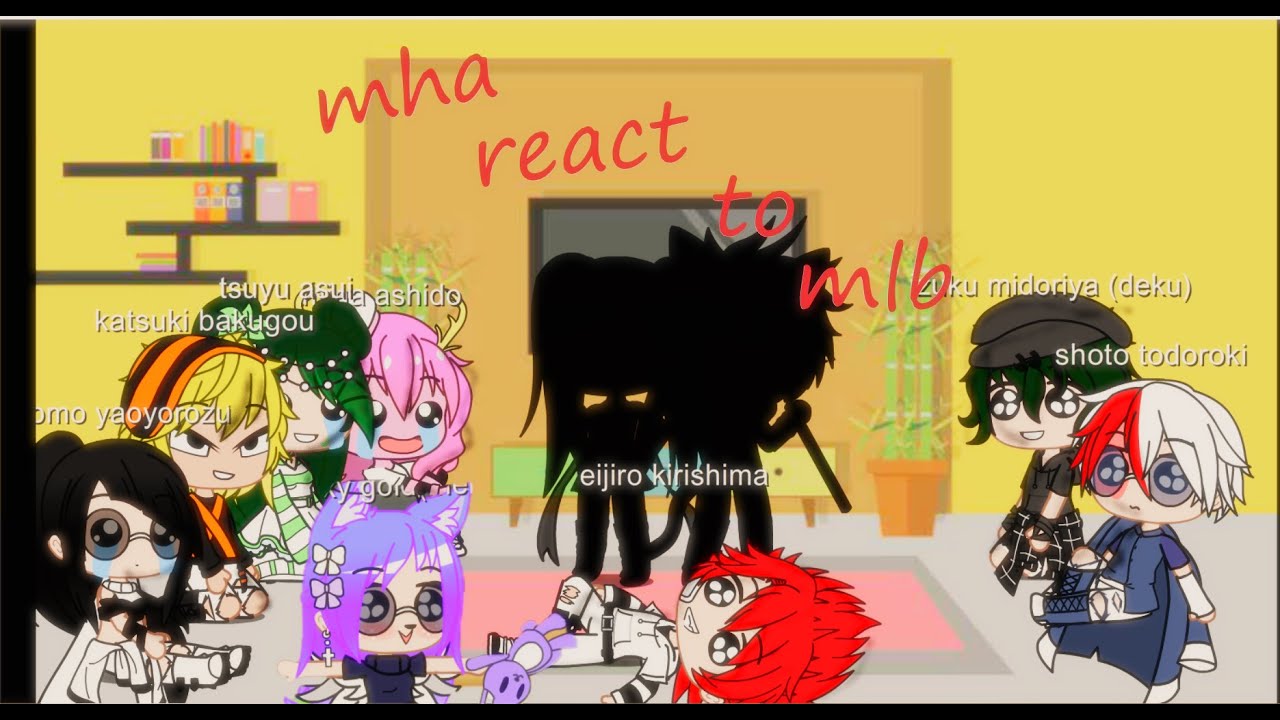 mha react to mlb part 2
