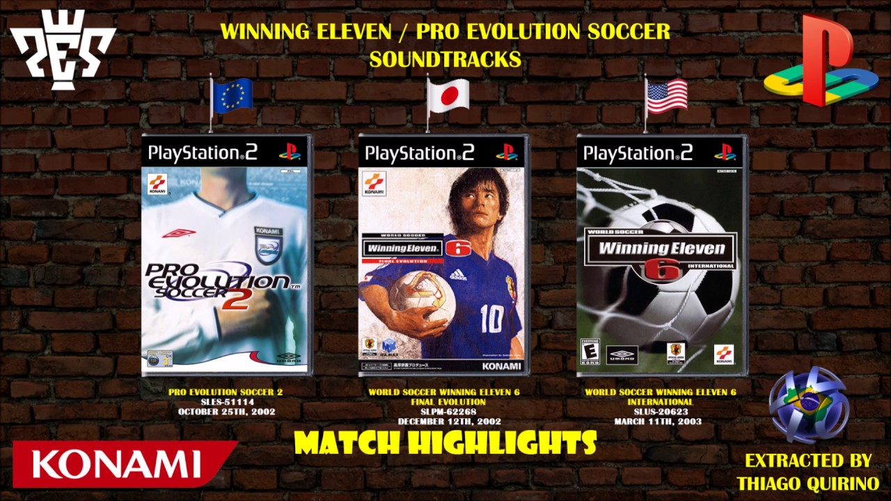 Soundtrack [Winning Eleven 6 - Final Evolution, Pro Evolution Soccer 2] Match Highlights