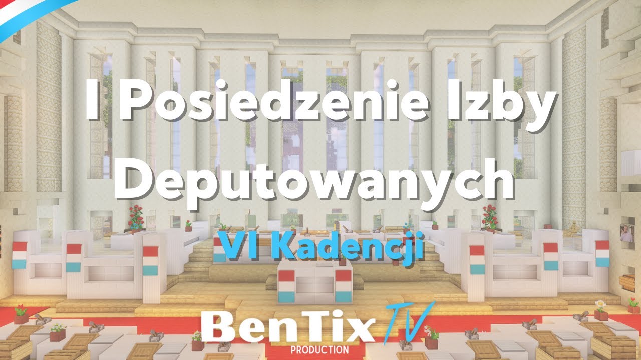 I POSIEDZENIE Izby Deputowanych VI Kadencji | BenTix TV - ZAPIS