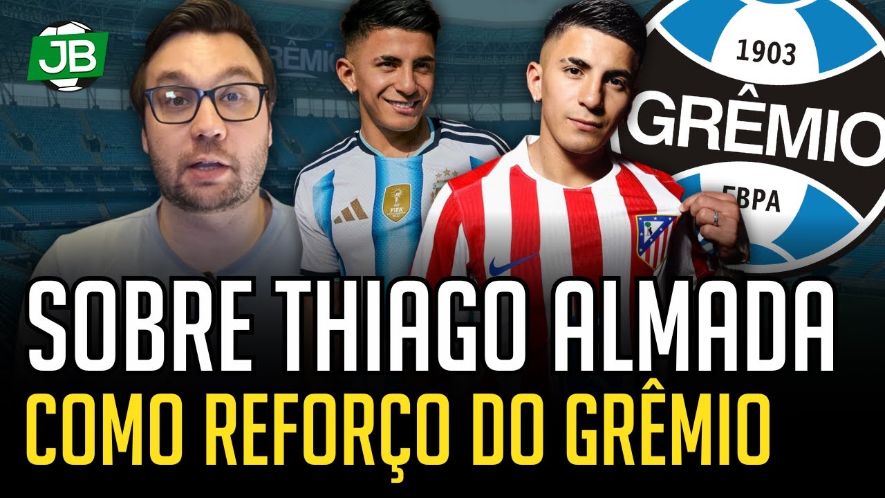 🔵 SOBRE THIAGO ALMADA NO GRÊMIO