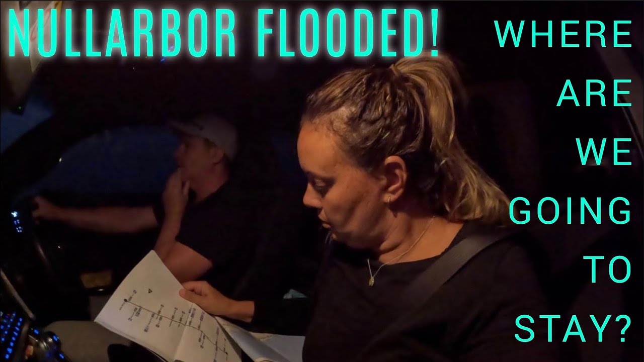 Nullarbor Flooded! | Where Are We Going To Stay? | Can We Get Through?
